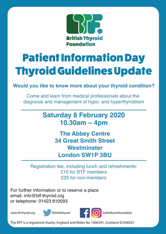 British Thyroid Foundation Patient Information Day Thyroid Guidelines Update 8 February 2020 London