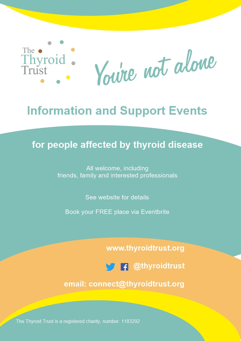 The Thyroid Trust You're Not Alone Poster Information and Support Events in London 